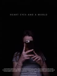 Heart Eyes and a World' Poster