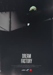 Dream Factory' Poster