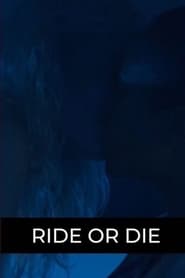 Ride or Die' Poster