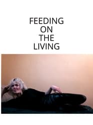 Feeding on the Living' Poster