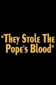 They Stole the Popes Blood' Poster