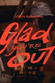 Glad youre Out' Poster
