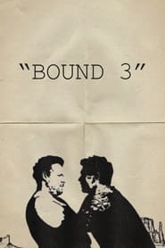 Bound 3' Poster