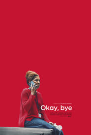 Okay Bye' Poster