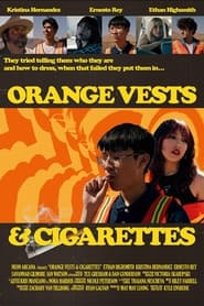 Orange Vests and Cigarettes' Poster