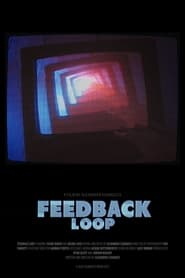 Feedback Loop' Poster