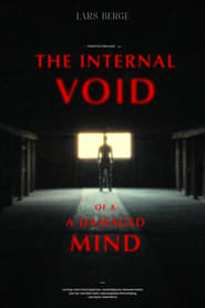 The Internal Void of a Damaged Mind' Poster