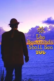 The Backlands Shall Sea' Poster