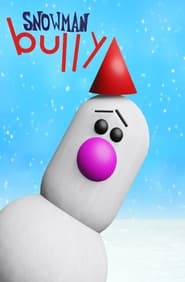 Snowman Bully' Poster