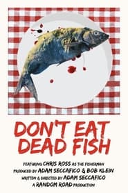 Dont Eat Dead Fish' Poster