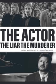 The Actor the Liar the Murderer' Poster