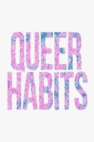 Queer Habits' Poster