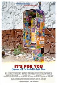 Its for You Ephemeral Art  The Death of the Public Phone' Poster