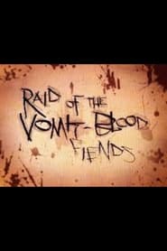 Raid of the VomitBlood Fiends' Poster