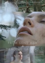 From Sent Ash to Dancing Ground' Poster