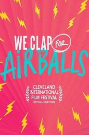 We Clap for Airballs' Poster