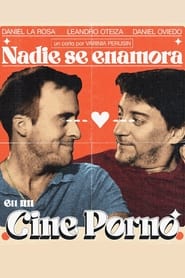 Nadie se enamora en un cine porno' Poster