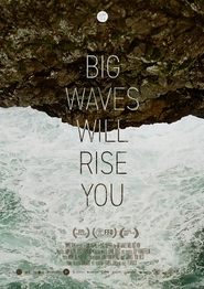 Big Waves Will Rise You' Poster