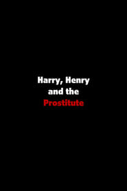 Harry Henry and the Prostitute