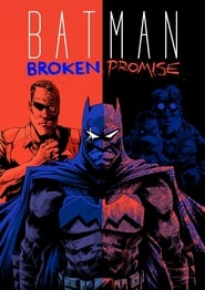 Batman Broken Promise' Poster