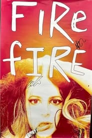 Fire Fucking Fire' Poster