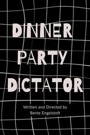Dinner Party Dictator' Poster