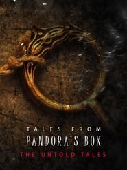 Tales from Pandoras Box The Untold Tales' Poster