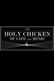 The Holy Chicken of Life and Music' Poster