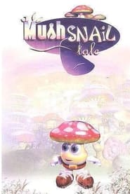 A Mushsnail Tale' Poster