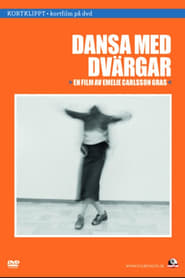 Dansa med dvrgar' Poster