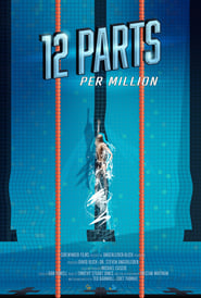 12 Parts Per Million' Poster