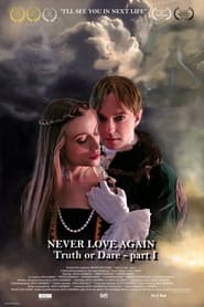 Never Love Again Truth or Dare  Part I' Poster