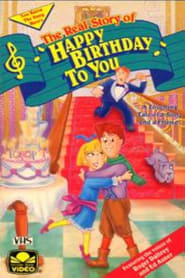 The Real Story of Happy Birthday to You' Poster