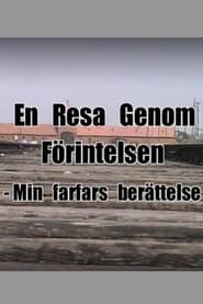 En resa genom frintelsen  min farfars berttelse' Poster