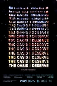 The Oasis I Deserve' Poster