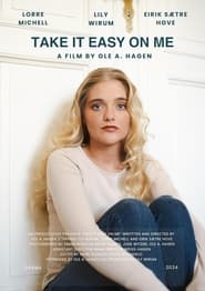 Take It Easy on Me' Poster