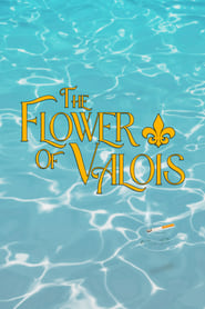 The Flower of Valois' Poster