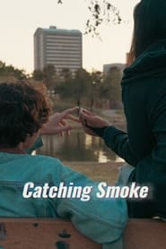 Catching Smoke' Poster