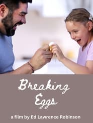 Breaking Eggs' Poster