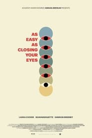 As Easy As Closing Your Eyes' Poster