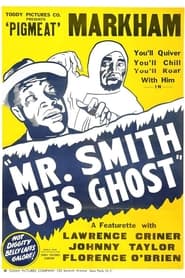 Mr Smith Goes Ghost