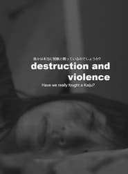 Destruction and Violence' Poster