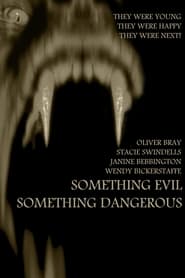 Something Evil Something Dangerous' Poster