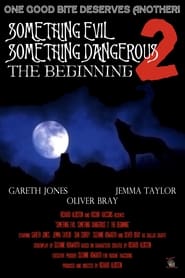 Something Evil Something Dangerous II The Beginning' Poster