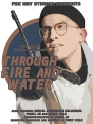 George Whitebrooke Through Fire and Water' Poster