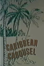 Caribbean Carousel' Poster