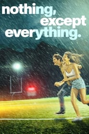 nothing except everything' Poster