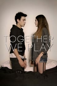 Together We Play' Poster