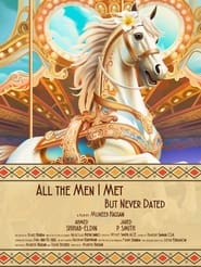 All the Men I Met but Never Dated' Poster