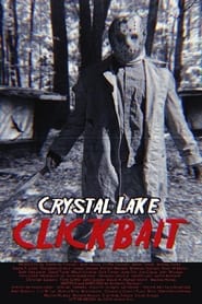 We Spent Friday the 13th at Crystal Lake  NOT CLICKBAIT' Poster